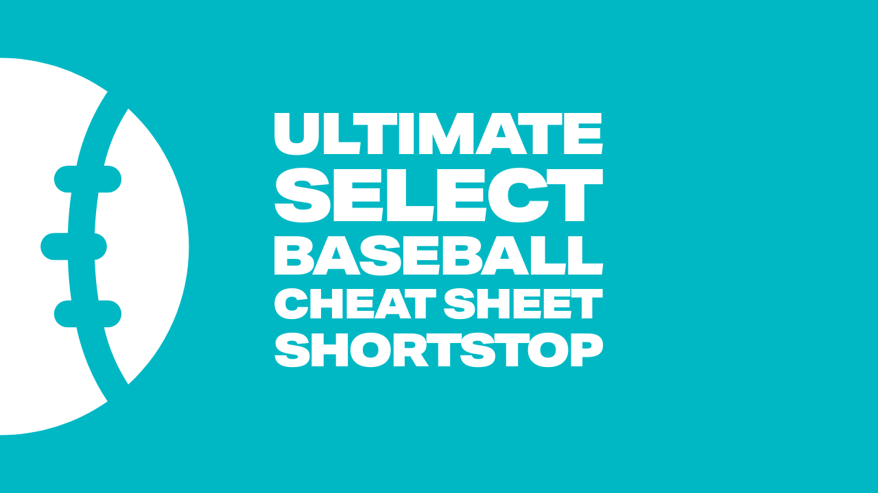 Ultimate Select Baseball Cheat Sheet (1) Ultimate Select Baseball Cheat Sheet (1)