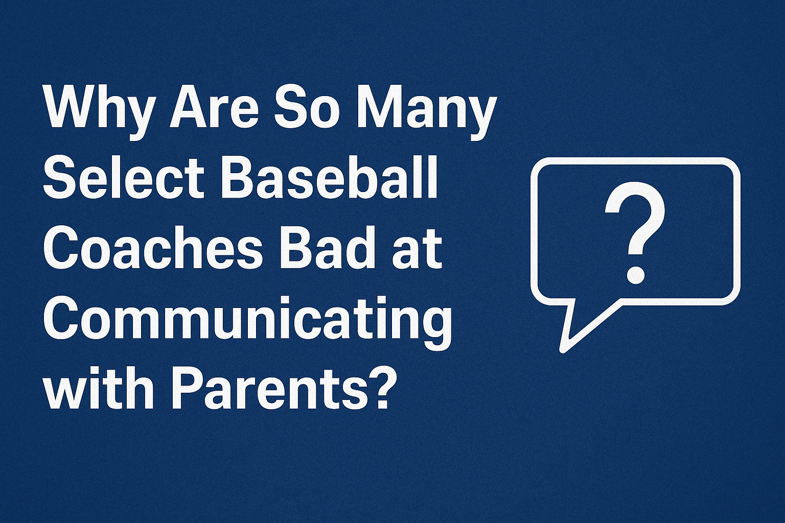 Your Coach Sucks at Communicating