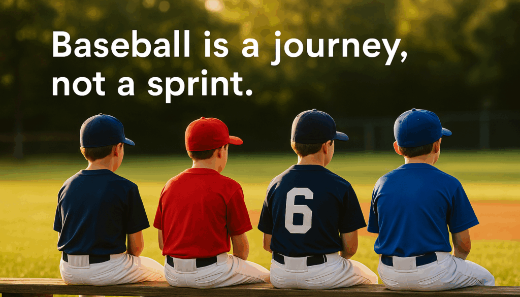 baseball is a journey not a sprint take time off