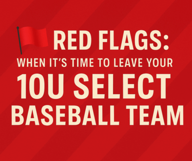 travel or Select baeball Coach Red Flags