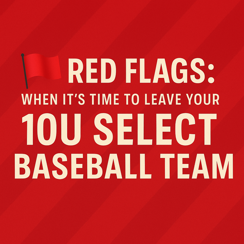 travel or Select baeball Coach Red Flags travel or Select baeball Coach Red Flags