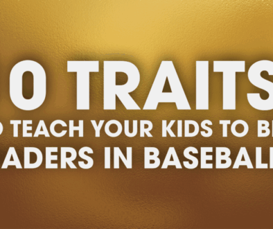 10 Traits to teach kids to be baseball leaders
