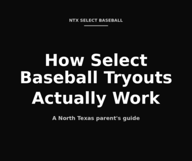 How select baseball tryouts actually work parent guide North Texas