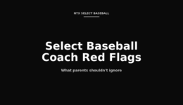 Select baseball coach red flags parents should not ignore