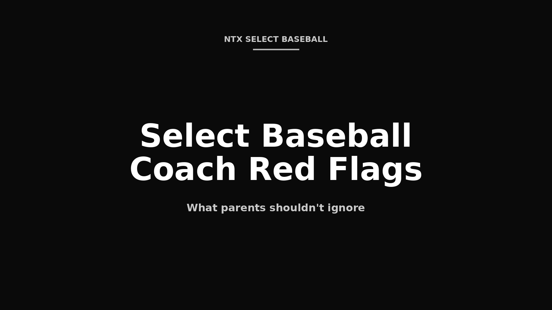 Select baseball coach red flags parents should not ignore