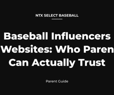 Baseball influencers and websites: a parent guide from NTX Select Baseball