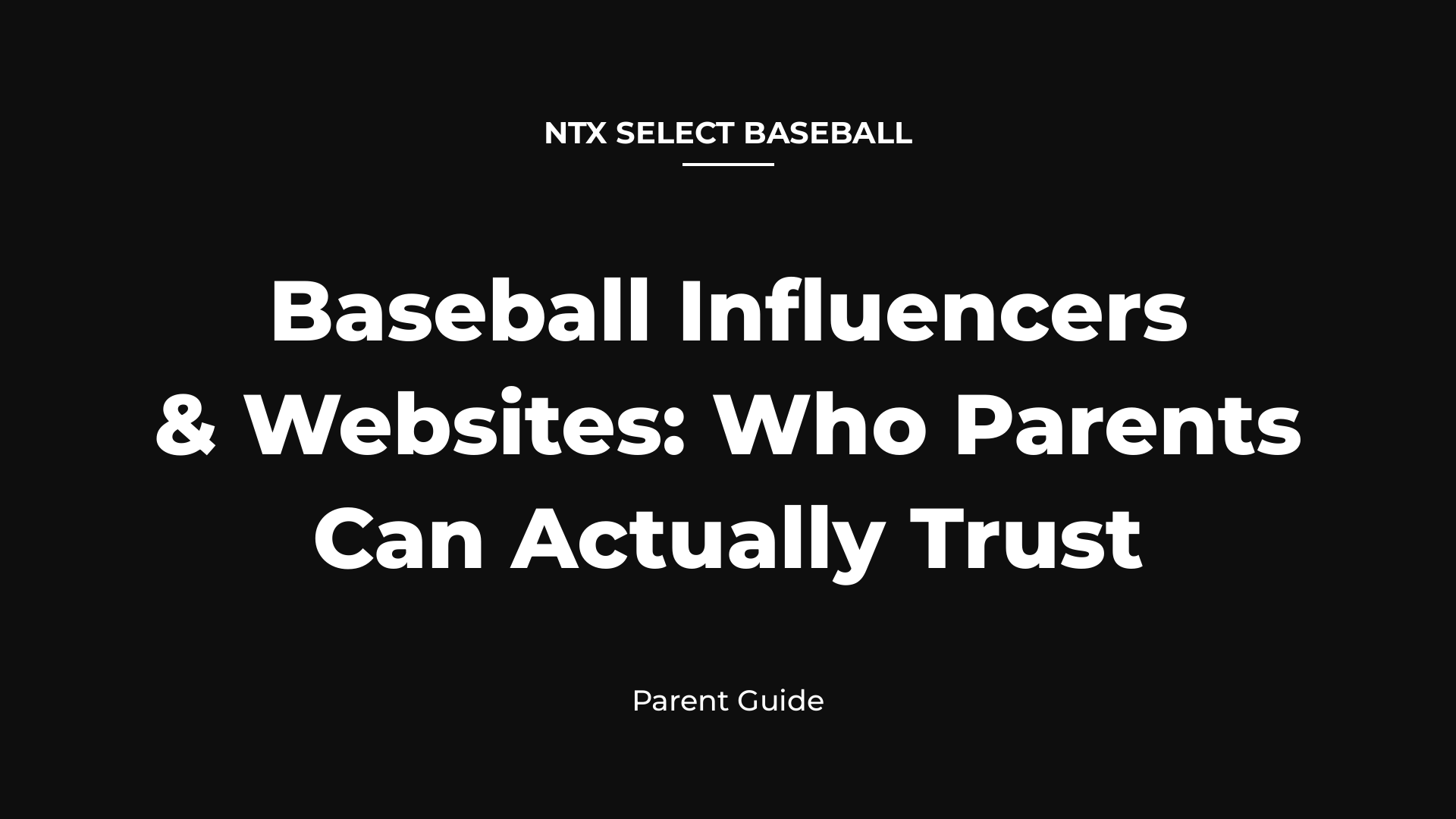 Baseball influencers and websites: a parent guide from NTX Select Baseball